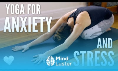 Yoga For Anxiety and Stress