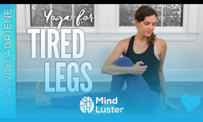 Yoga For Tired Legs Yoga With Adriene