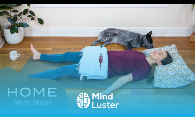 Unwind Home Day 25 30 Days of Yoga
