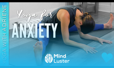 Yoga for Anxiety 20 Minute Practice Yoga With Adriene