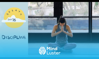 Day 16 Discipline BREATH A 30 Day Yoga Journey