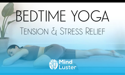 Bedtime Yoga Stretch to Release Tension and Stress