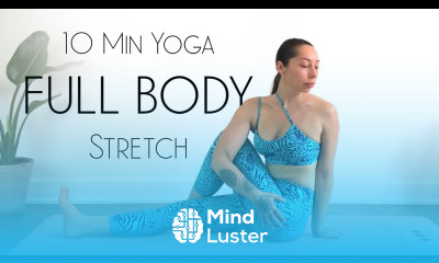 10 Minute Yoga Full Body Stretch to Bring Movement Into the Body
