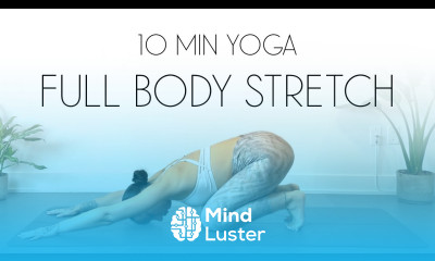 10 Min Yoga Full Body Stretch Bonus Class