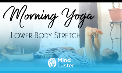 Morning Yoga Lower Body Stretch