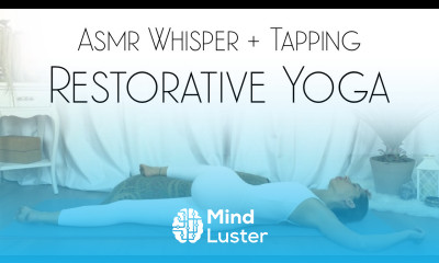 ASMR Yoga Restorative Yoga For Stress With Whisper Tapping Tingles