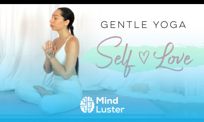 Gentle Yoga For Self Love Confidence 30 Days Of Yoga