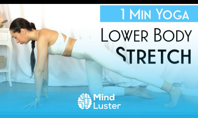 1 Minute Yoga Lower Body Stretch