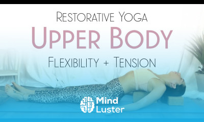 Restorative Yoga For Upper Body Flexibility DAY 12 Yoga For Inflexible People