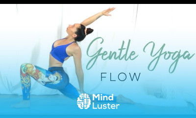 Gentle Yoga Flow To Feel Your Best 30 Days Of Yoga