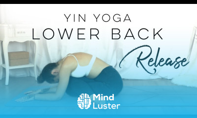 Yin Yoga For Lower Back Tension Release 30 Days Of Yoga