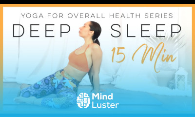15 Minute Yoga For Deep Sleep Yoga For Overall Health