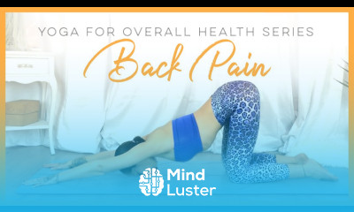 Yoga For General Back And Hip Pain Yoga For Overall Health