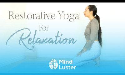 Restorative Yoga For Relaxation Full Body Stretch