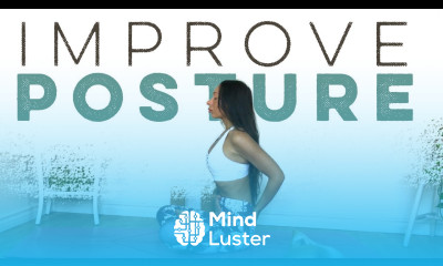 How To Fix Hunchback Posture Better Your Posture With This Yoga Routine