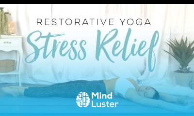 Restorative Yoga For Stress Relief