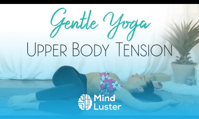 Yoga for Upper Body Tension Relief BEST Stretches for Neck Shoulders and Upper Back