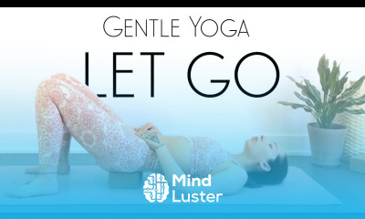 Restorative Yoga to Let Go