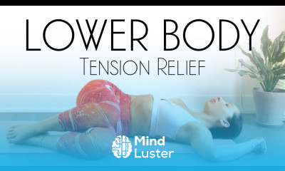 Yoga Lower Body Stretch for Tension Relief