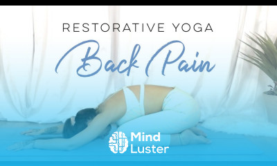 Restorative Yoga For Back Pain 30 Days Of Yoga
