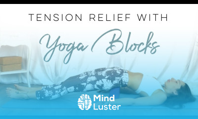 Restorative Yoga With Yoga Blocks For Tension Release