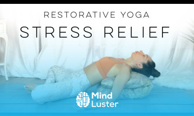 RESTORATIVE YOGA for STRESS 30 Days of Yoga