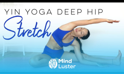 30 Minute Yin Yoga For Hip Flexibility Deep Hip Stretches
