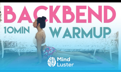 Yoga Backbend Warm Up Improve Back Flexibility