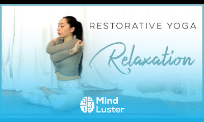 30 Minute Restorative Yoga For Relaxation