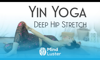 YIN YOGA for Hips Intermediate Yoga