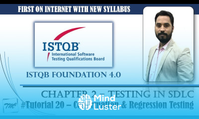 ISTQB FOUNDATION 4 0 Tutorial 20 Retesting Confirmation Testing Regression Testing CTFL