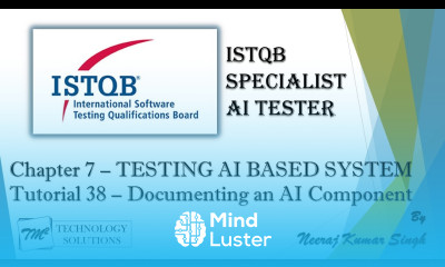 ISTQB AI Tester Document an AI Component AI Tester Certification AI Tutorials