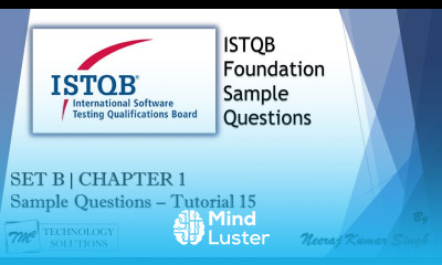 ISTQB Foundation Sample Questions SET B Tutorial 15 Chapter 1 ISTQB Sample Questions