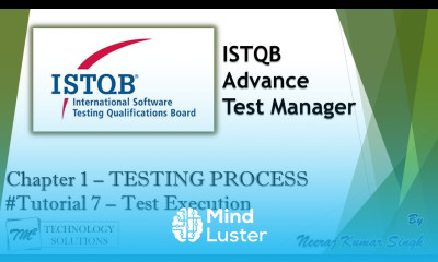 ISTQB Test Manager 1 6 Test Execution Test Reporting ISTQB Tutorials