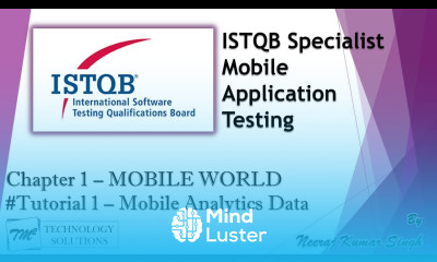 ISTQB Mobile Tester 1 1 Mobile Analytics Data Mobile World ISTQB Tutorials
