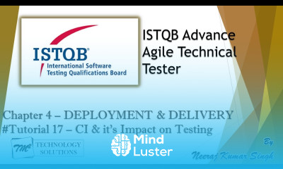ISTQB Agile Technical Tester 4 1 1 Continuous Integration and its Impact on Testing