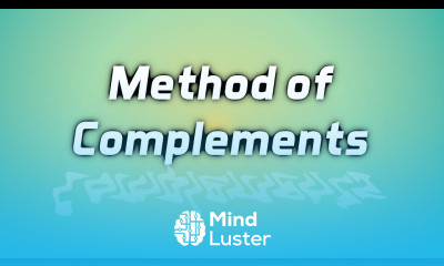 How to subtract without negative signs The Method of Complements