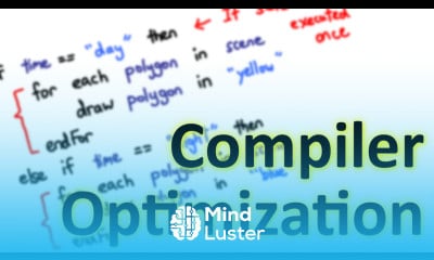 Learn Compiler Optimization - Mind Luster