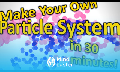 Program a Particle System in 30 Minutes