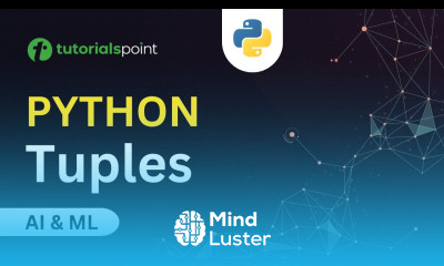 Tuples in Python Python Tutorial for Beginners AI Machine Learning Tutorialspoint
