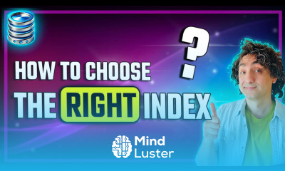 How to Choose the Right Index SQL Course 24