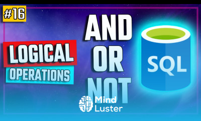 Learn SQL Logical Operators AND OR NOT Explained SQL Tutorial 16 - Mind ...