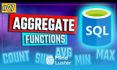 SQL Aggregate Functions COUNT SUM AVG MAX MIN SQL Tutorial 27