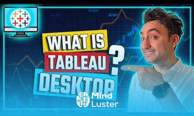 What is Tableau Desktop Tableau Course 9
