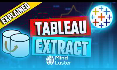 Tableau Extract EXPLAINED Why is Tableau GREAT for Big Data Tableau Tutorial 10