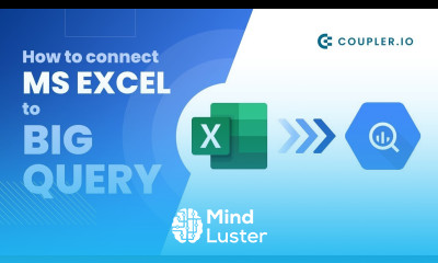 How to set an Excel to BigQuery integration Tutorial