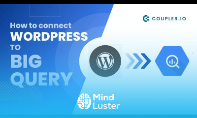 How to Connect WordPress to BigQuery Tutorial