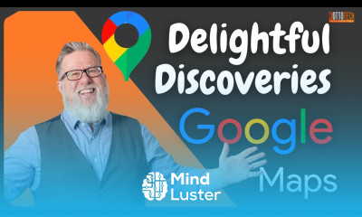 9 Delightful Discoveries in Google Maps