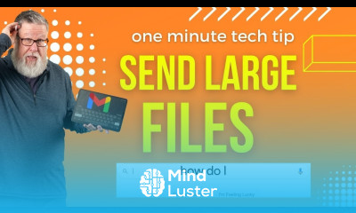 How to Send Large Files in Gmail
