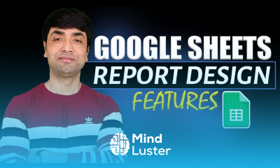 Google Sheets Report Design Features Google Sheets Step by Step Tutorial